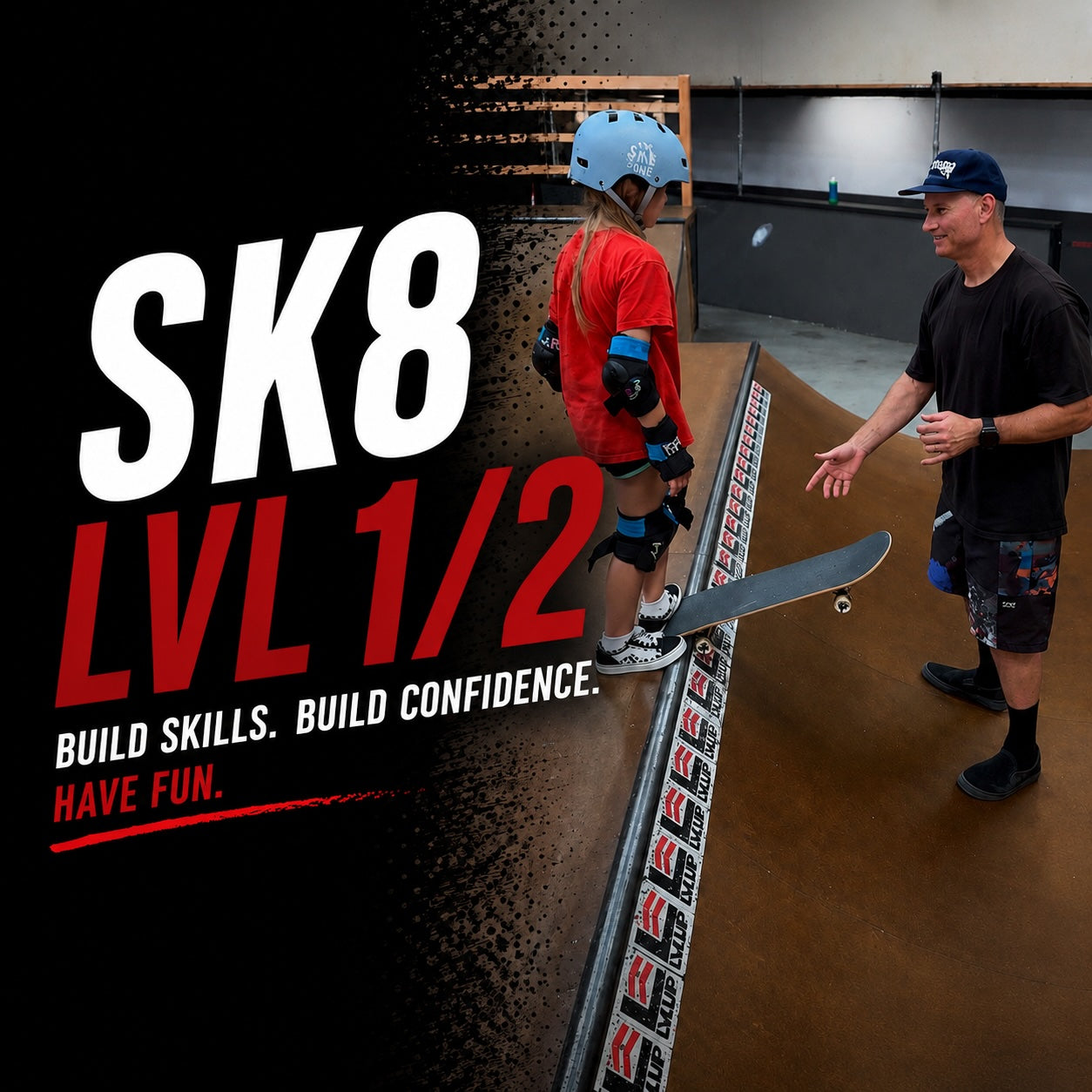 SK8: LVL 1/2 - TERM 1 (Mon 17 Aug - Thurs 8 Oct)
