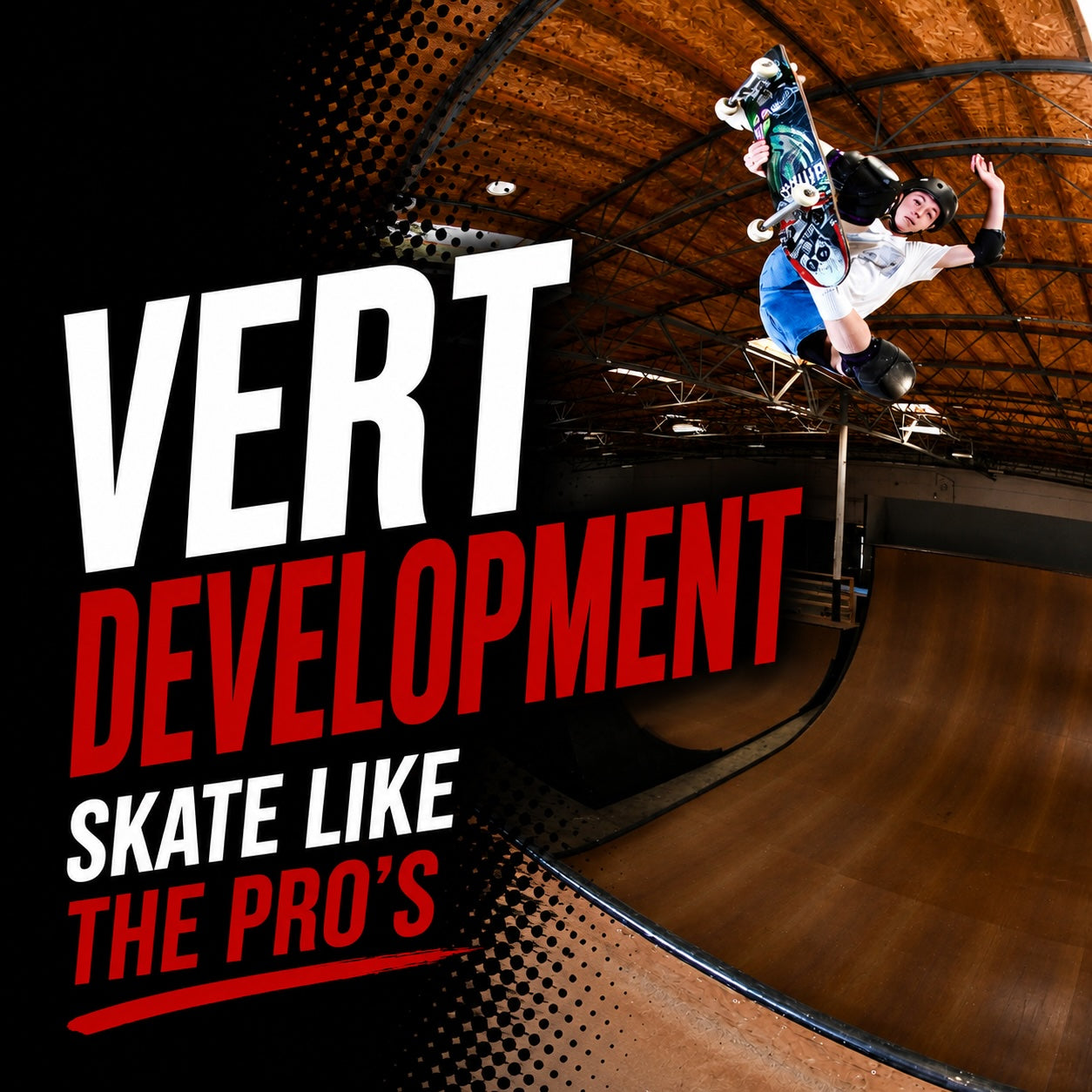 SK8: VERT DEVELOPMENT - TERM 1 (Mon 17 Aug - Thurs 8 Oct)